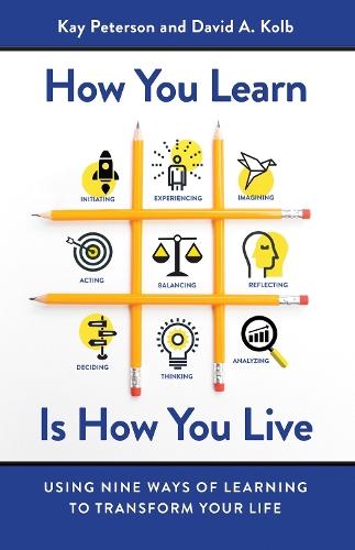 How You Learn Is How You Live: Using Nine Ways of Learning to Transform Your Life  by PETERSON at Abbey's Bookshop, 