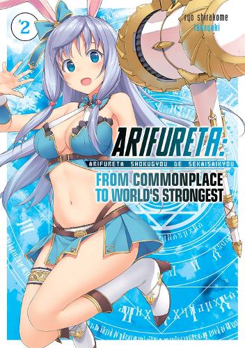 Arifureta: From Commonplace to Worlds Strongest Vol 2 (Light Novel)  by Ryo Shirakome at Abbey's Bookshop, 