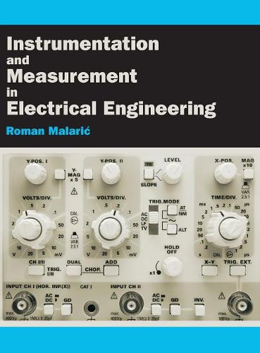 Instrumentation and Measurement in Electrical Engineering  by Roman Malaric at Abbey's Bookshop, 