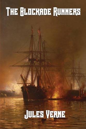 The Blockade Runners  by Jules Verne at Abbey's Bookshop, 