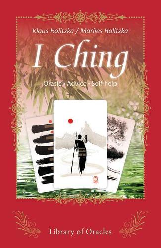 I Ching: The Chinese Book of Changes  by Klaus Holitzka at Abbey's Bookshop, 
