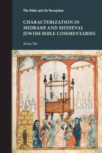 Characterization in Midrash and Medieval Jewish Bible Commentaries  by Sivan Nir at Abbey's Bookshop, 
