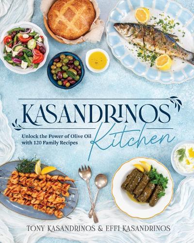 Kasandrinos Kitchen: Unlock the Power of Olive Oil with 120 Family Recipes  by Anthony Kasandrinos at Abbey's Bookshop, 