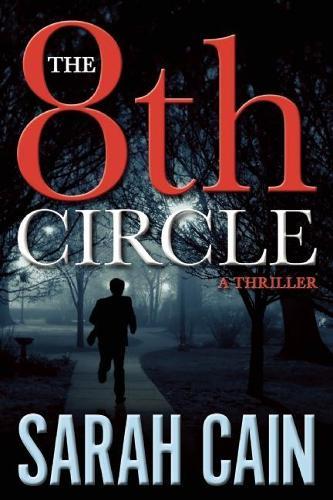 The 8th Circle: A Danny Ryan Thriller  by Sarah Cain at Abbey's Bookshop, 