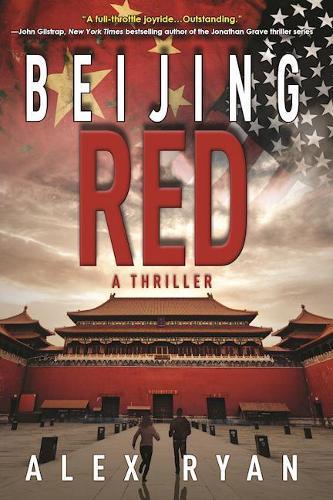 Beijing Red: A Nick Foley Thriller  by Alex Ryan at Abbey's Bookshop, 