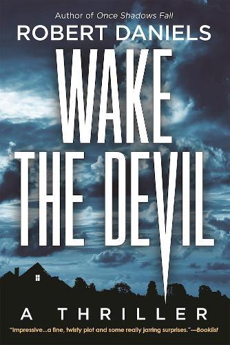 Wake the Devil: A Jack Kale and Beth Sturgis Mystery  by Robert Daniels at Abbey's Bookshop, 