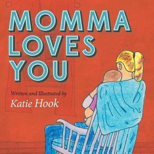 Momma Loves You  by Katie Hook at Abbey's Bookshop, 