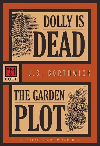 Dolly Is Dead/The Garden Plot: Sarah Deane 7 and 8  by J.S. Borthwick at Abbey's Bookshop, 