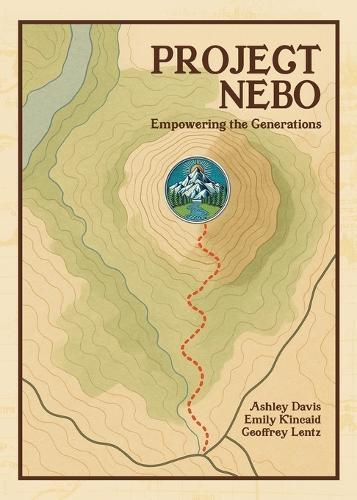 Project Nebo: Empowering the Generations  by Geoffrey Lentz at Abbey's Bookshop, 
