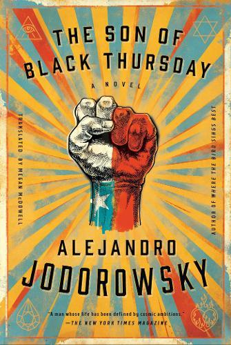 The Son Of Black Thursday  by Alejandro Jodorowsky at Abbey's Bookshop, 