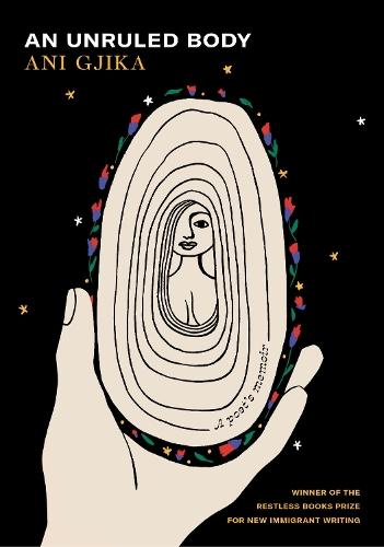 An Unruled Body: A Poet's Memoir  by Ani Gjika at Abbey's Bookshop, 