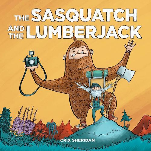 The Sasquatch and the Lumberjack  by Crix Sheridan at Abbey's Bookshop, 