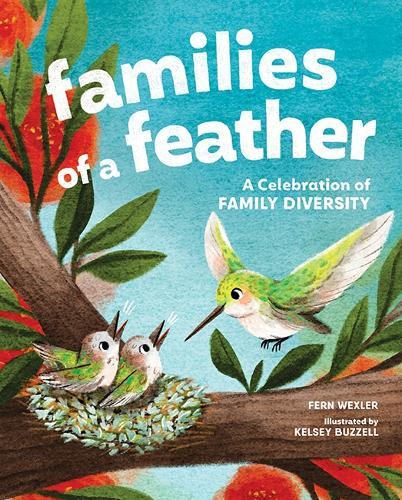 Families of a Feather: A Celebration of Family Diversity  by Fern Wexler at Abbey's Bookshop, 