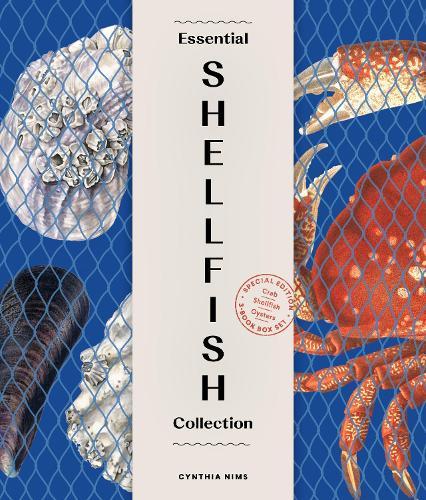 Essential Shellfish Collection: Special Edition, 3-Book Box Set: Crab, Oysters, Shellfish  by Cynthia Nims at Abbey's Bookshop, 