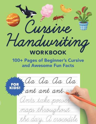 Cursive Handwriting Workbook: 100+ Pages of Beginner's Cursive and Awesome Fun Facts  by Little Bigfoot at Abbey's Bookshop, 