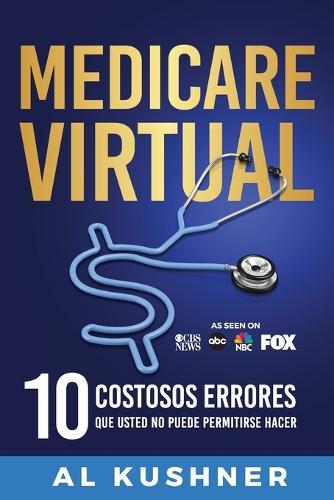 Medicare Virtual  by Al Kushner at Abbey's Bookshop, 