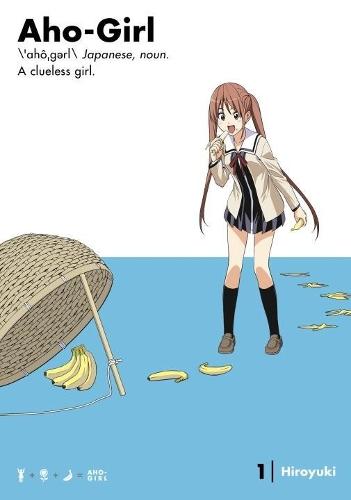 Aho-girl: A Clueless Girl 1  by Hiroyuki at Abbey's Bookshop, 
