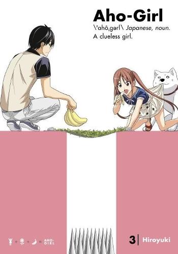 Aho-girl: A Clueless Girl 3  by Hiroyuki at Abbey's Bookshop, 