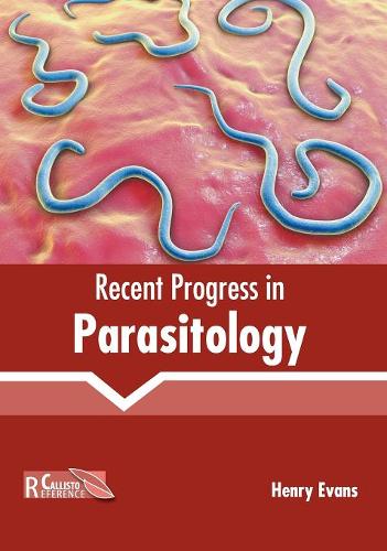 Recent Progress in Parasitology  by Henry Evans at Abbey's Bookshop, 