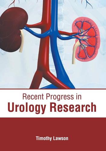 Recent Progress in Urology Research  by Timothy Lawson at Abbey's Bookshop, 