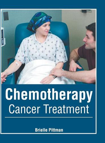 Chemotherapy: Cancer Treatment  by Brielle Pittman at Abbey's Bookshop, 