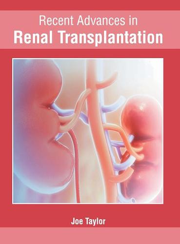 Recent Advances in Renal Transplantation  by Joe Taylor at Abbey's Bookshop, 