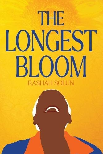 The Longest Bloom  by Rashah Solun at Abbey's Bookshop, 