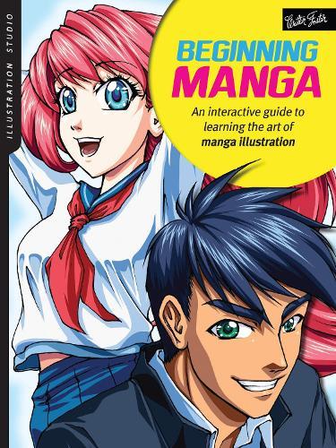 Illustration Studio: Beginning Manga: An interactive guide to learning the art of manga illustration  by Sonia Leong at Abbey's Bookshop, 