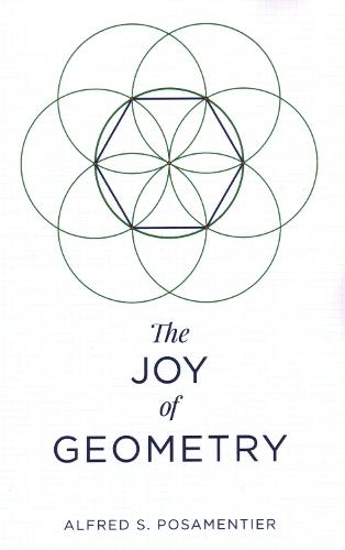The Joy of Geometry  by Alfred S. Posamentier at Abbey's Bookshop, 