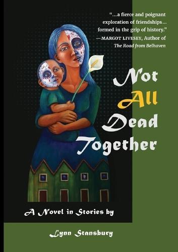 Not All Dead Together  by Lynn Stansbury at Abbey's Bookshop, 