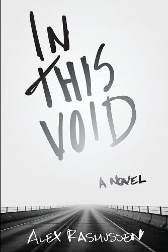 In This Void  by Alex Rasmussen at Abbey's Bookshop, 