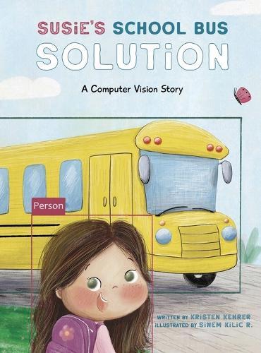 Susie's School Bus Solution  by Kristen Kehrer at Abbey's Bookshop, 