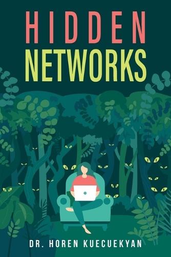 Hidden Networks  by Horen Kuecuekyan at Abbey's Bookshop, 