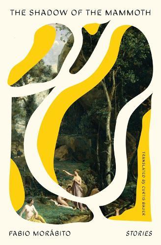 The Shadow of the Mammoth: Stories  by Fabio Morabito at Abbey's Bookshop, 