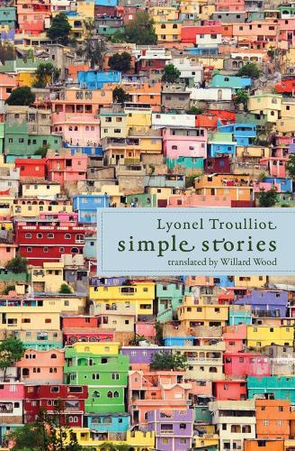 Simple Stories  by Lyonel Trouillot at Abbey's Bookshop, 