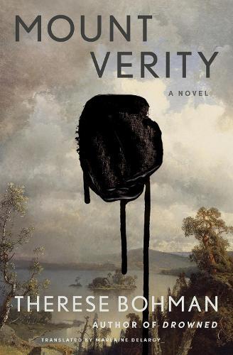 Mount Verity: A Novel  by Therese Bohman at Abbey's Bookshop, 