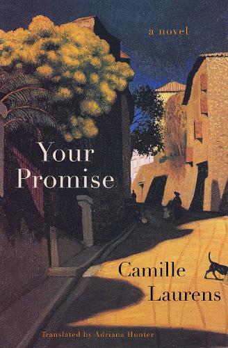 Your Promise: A Novel  by Camille Laurens at Abbey's Bookshop, 