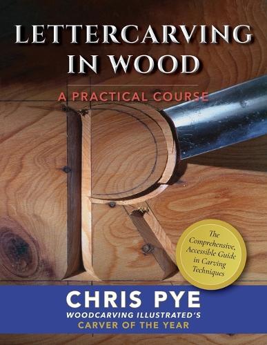 Lettercarving in Wood: A Practical Course  by Chris Pye at Abbey's Bookshop, 