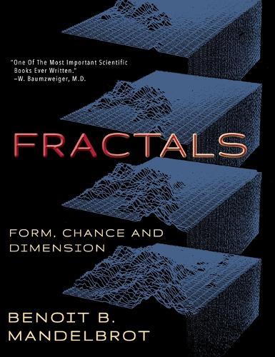 Fractals: Form, Chance and Dimension  by Benoit B Mandelbrot at Abbey's Bookshop, 
