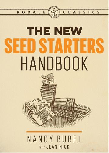 The New Seed Starters Handbook  by Nancy Bubel at Abbey's Bookshop, 