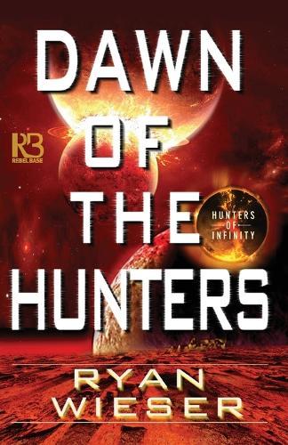 Dawn of the Hunters  by Ryan Wieser at Abbey's Bookshop, 