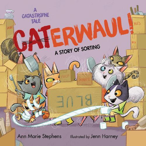 CATerwaul!  by Ann Marie Stephens at Abbey's Bookshop, 