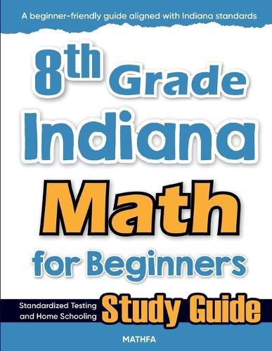 8th Grade Rhode Island Math for Beginners: Standardized Testing and Home Schooling Study Guide