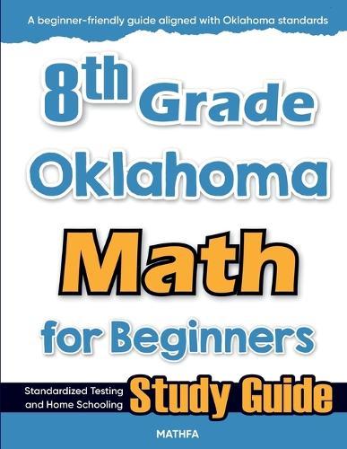 8th Grade Delaware Math for Beginners: Standardized Testing and Home Schooling Study Guide