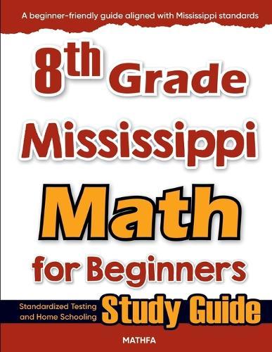 7th Grade Kansas Math for Beginners: Standardized Testing and Home Schooling Study Guide
