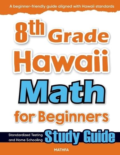 8th Grade Wisconsin Math for Beginners: Standardized Testing and Home Schooling Study Guide