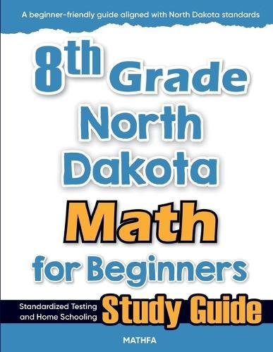 7th Grade Minnesota Math for Beginners: Standardized Testing and Home Schooling Study Guide
