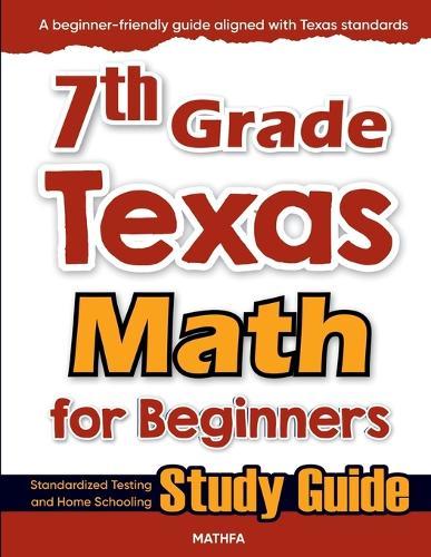 7th Grade Massachusetts Math for Beginners: Standardized Testing and Home Schooling Study Guide