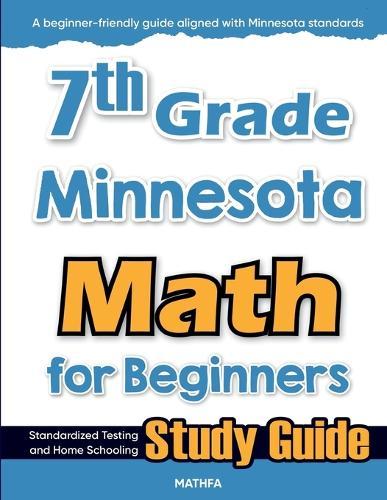 7th Grade Nebraska Math for Beginners: Standardized Testing and Home Schooling Study Guide