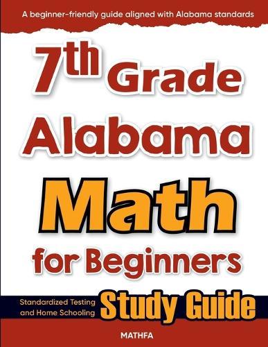 7th Grade Arkansas Math for Beginners: Standardized Testing and Home Schooling Study Guide